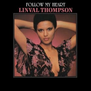 LINVAL THOMPSON / リンバル・トンプソン / FOLLOW MY HEART