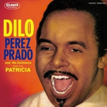 PEREZ PRADO & HIS ORCHESTRA / ペレス・プラード楽団 / ディロ(ウー！) / DILO (UGH!)