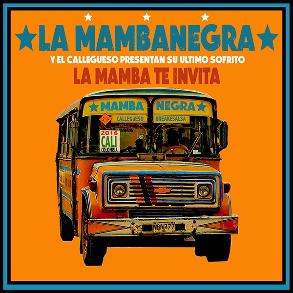 LA MAMBANEGRA / ラ・マンバネグラ / LA MAMBA TE INVITA/LA GALERIA