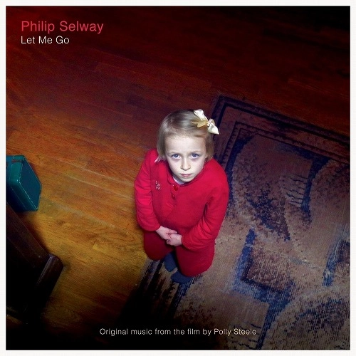 PHILIP SELWAY / フィリップ・セルウェイ / LET ME GO OST