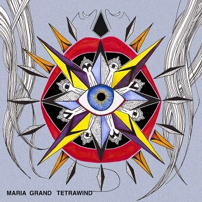 MARIA GRAND / マリア・グランド / TETRAWIND
