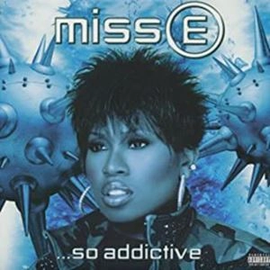 MISSY ELLIOTT / ミッシー・エリオット / MISS E...SO ADDICTIVE