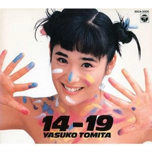 YASUKO TOMITA / 富田靖子 / 14-19