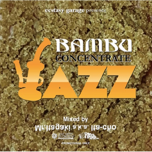 Mr.Itagaki a.k.a. Ita-cho / BAMBU CONCENTRATE JAZZ