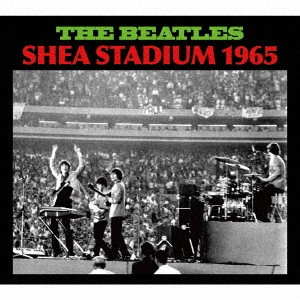 BEATLES / ビートルズ / シェイ・スタジアム 1965 / SHEA STADIUM 1965