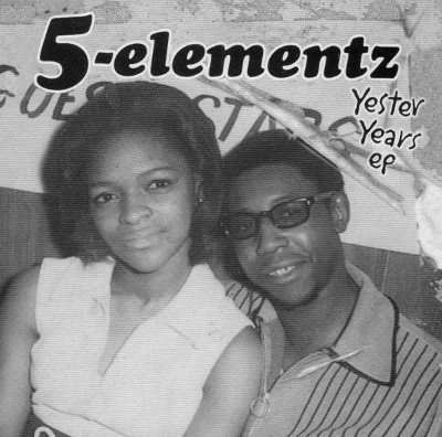 5ELA (5 ELEMENTZ) / YESTER YEARS EP