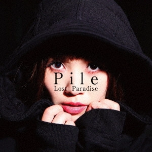Pile / Lost Paradise