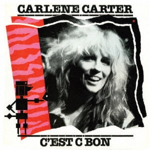 CARLENE CARTER / カーリーン・カーター / セ・シ・ボン / C'EST C BON