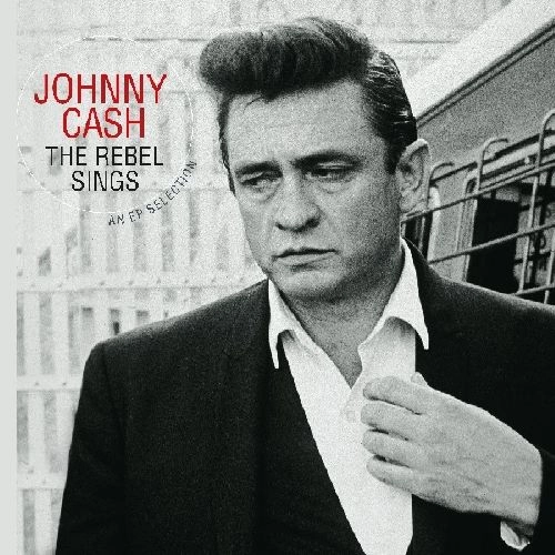 JOHNNY CASH / ジョニー・キャッシュ / REBEL SINGS -AN EP SELECTION