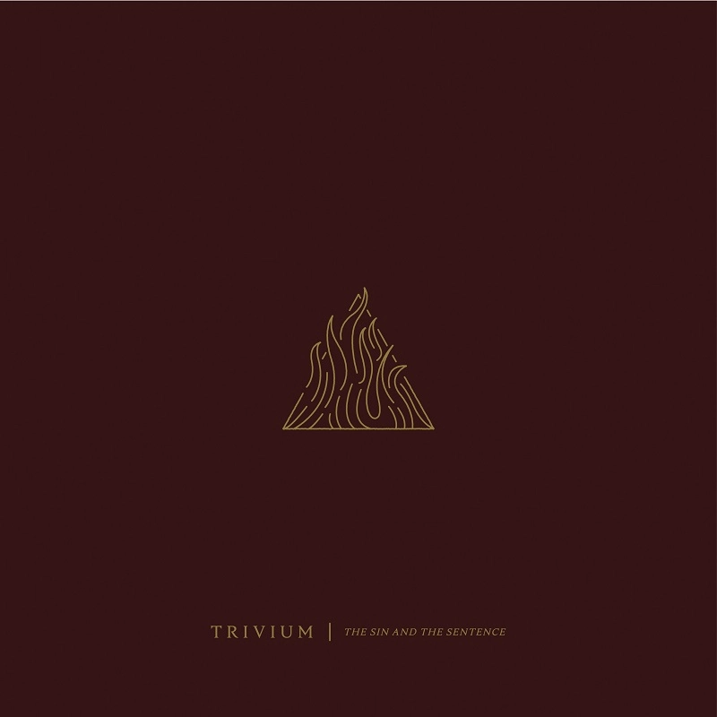 TRIVIUM / トリヴィアム / ザ･シン･アンド･ザ･センテン / SIN AND THE SENTENCE