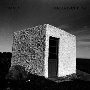 BONES / ボーンズ / HABERDASHERY