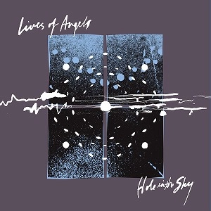 LIVES OF ANGELS / HOLE IN THE SKY