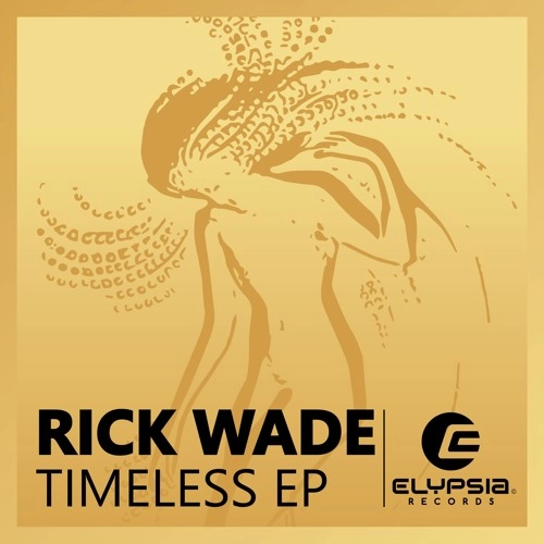 RICK WADE / リック・ウェイド / TIMELESS EP