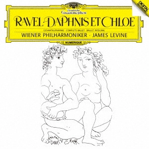 JAMES LEVINE / ジェイムズ・レヴァイン / ラヴェル:バレエ≪ダフニスとクロエ≫(全曲)