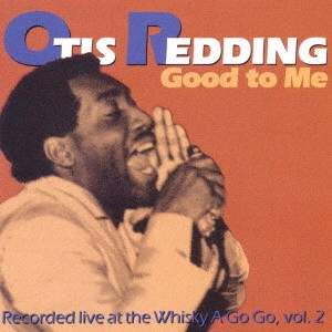 OTIS REDDING / オーティス・レディング / グッド・トゥ・ミー / GOOD TO ME
