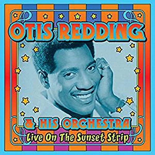 OTIS REDDING / オーティス・レディング / ライヴ・オン・ザ・サンセット・ストリップ (2CD) / LIVE ON THE SUNSET STRIP