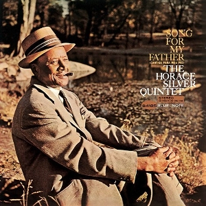 HORACE SILVER / ホレス・シルバー / ソング・フォー・マイ・ファーザー(SHM-SACD) 