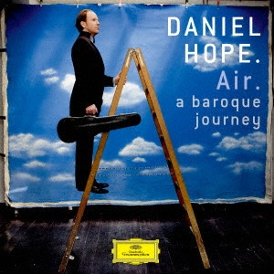 DANIEL HOPE / ダニエル・ホープ / G線上のアリア。-バロックの旅