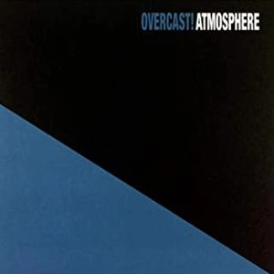 ATMOSPHERE / OVERCAST! (20 YEAR ANNIVERSARY EDITION)