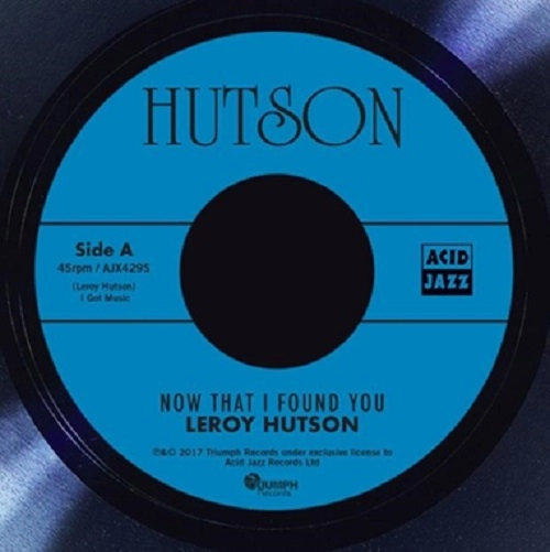 LEROY HUTSON / リロイ・ハトソン / NOW THAT I FOUND YOU / GET TO THIS(GET TO ME) / NOW THAT I FOUND YOU / GET TO THIS(GET TO ME) 
