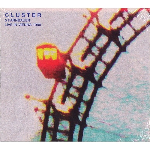 CLUSTER/JOSHI FARNBAUER / CLUSTER & FARNBAUER LIVE IN VIENNA 1980