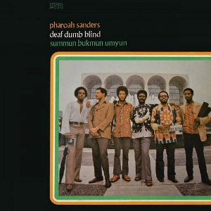 PHAROAH SANDERS / ファラオ・サンダース / "Deaf, Dumb, Blind(LP)"