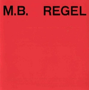 MAURIZIO BIANCHI (M.B.) / マウリツィオ・ビアンキ (M.B.) / REGEL