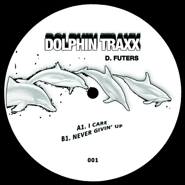 D.FUTERS / I CARE/NEVER GIVIN' UP