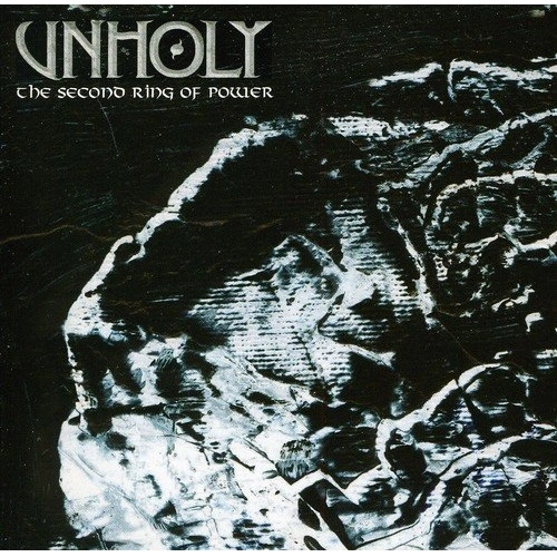 UNHOLY (from Finland) / THE SECOND RING OF POWER
