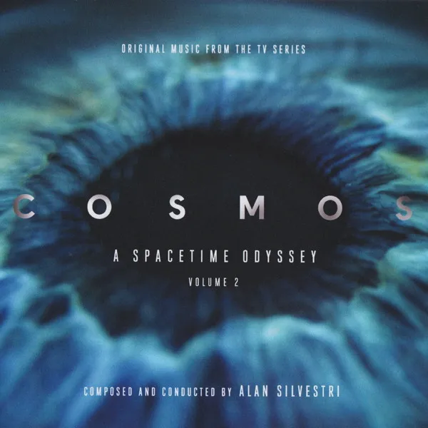 ALAN SILVESTRI / アラン・シルヴェストリ / COSMOS : A SPACETIME ODYSSEY VOL.2