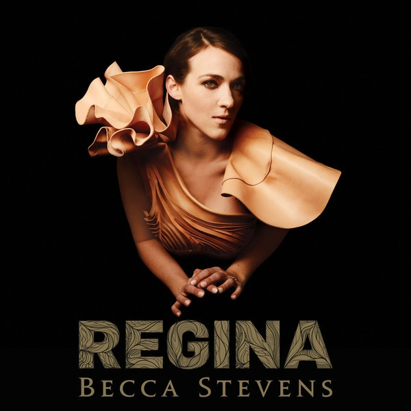 BECCA STEVENS / ベッカ・スティーヴンス / REGINA
