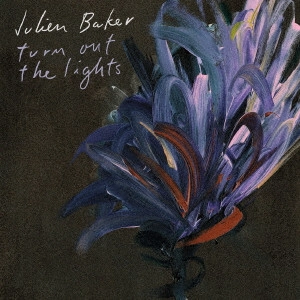 JULIEN BAKER / ジュリアン・ベイカー / TURN OUT THE LIGHTS