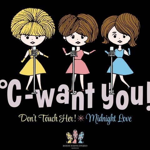 °C-want you! / Don't Touch Her!／Midnight Love