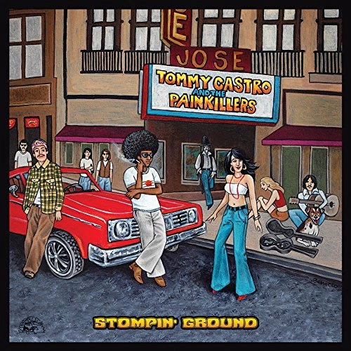 TOMMY CASTRO & THE PAINKILLERS / STOMPIN' GROUND