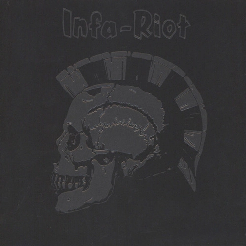 INFA RIOT / インファライオット / OLD & ANGRY