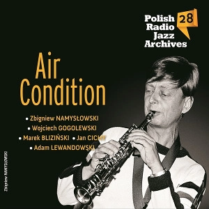 AIR CONDITION / POLISH RADIO JAZZ ARCHIVES VOL.28