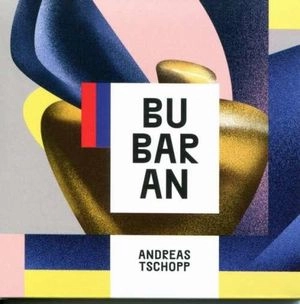 ANDREAS TSCHOPP / BUBARAN