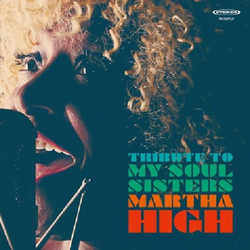 MARTHA HIGH / トリビュート･トゥ･マイ･ソウル･シスターズ / TRIBUTE TO MY SOUL SISTERS
