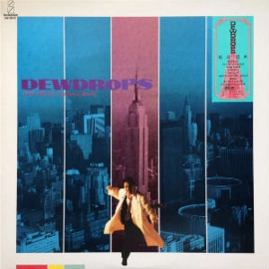 TETSUO SAKURAI / 櫻井哲夫 / DEWDROPS