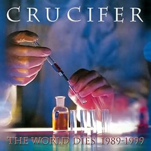 CRUCIFIER / THE WORLD DIES 1989-1999