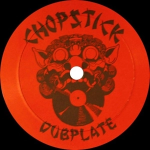 CHOPSTICK DUBPLATE / JUNGLE TENG