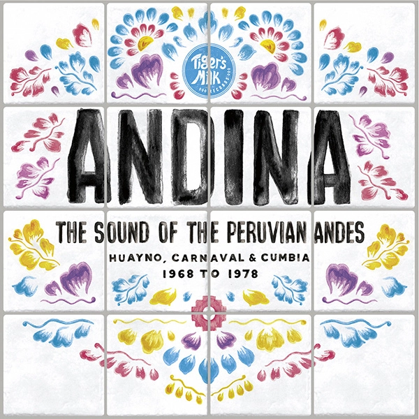 V.A. (ANDINA) / オムニバス / ANDINA: THE SOUNDS OF THE PERUVIAN ANDES 1968-1978