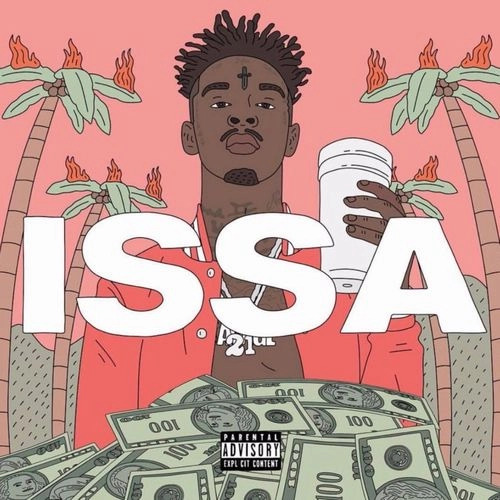 21 SAVAGE / ISSA