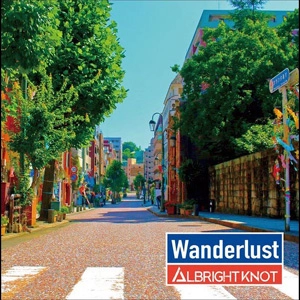 ALBRIGHT KNOT / Wanderlust