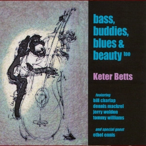 KETER BETTS / ケター・ベッツ / BASS BUDDIES BLUES & BEAUTY TOO