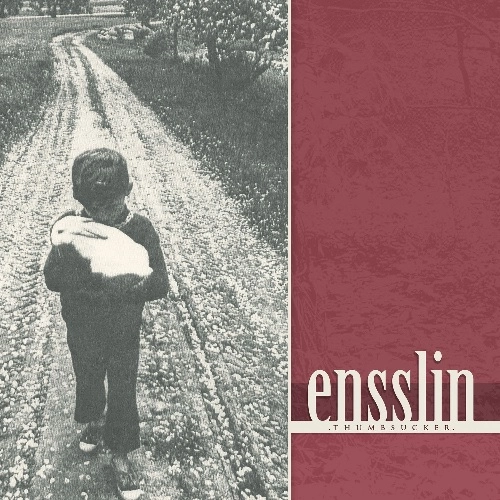 ENSSLIN / THUMBSUCKER