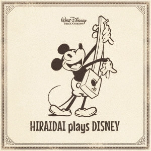DAI HIRAI / 平井大 / HIRAIDAI plays DISNEY