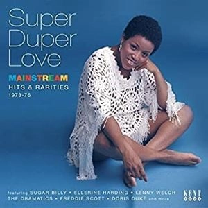 (オムニバス) / SUPER DUPER LOVE MAINSTREAM HITS & RARITIES 1973-76 / スーパー・ドゥーパー・ラヴ メインストリーム・ヒッツ&レアリティーズ 1973-76