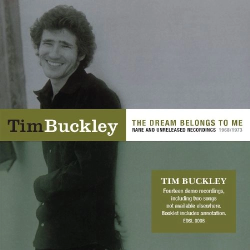 TIM BUCKLEY / ティム・バックリー / THE DREAM BELONGS TO ME (RARE & UNRELEASED