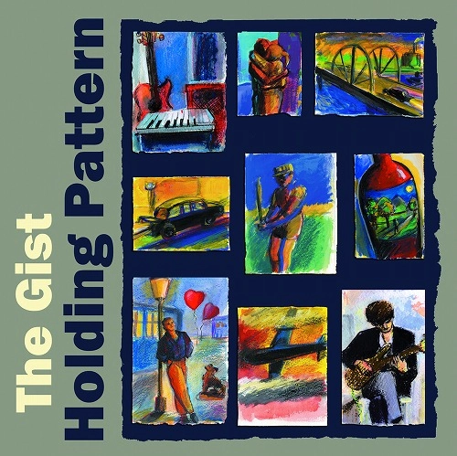 THE GIST / ザ・ジスト / HOLDING PATTERN